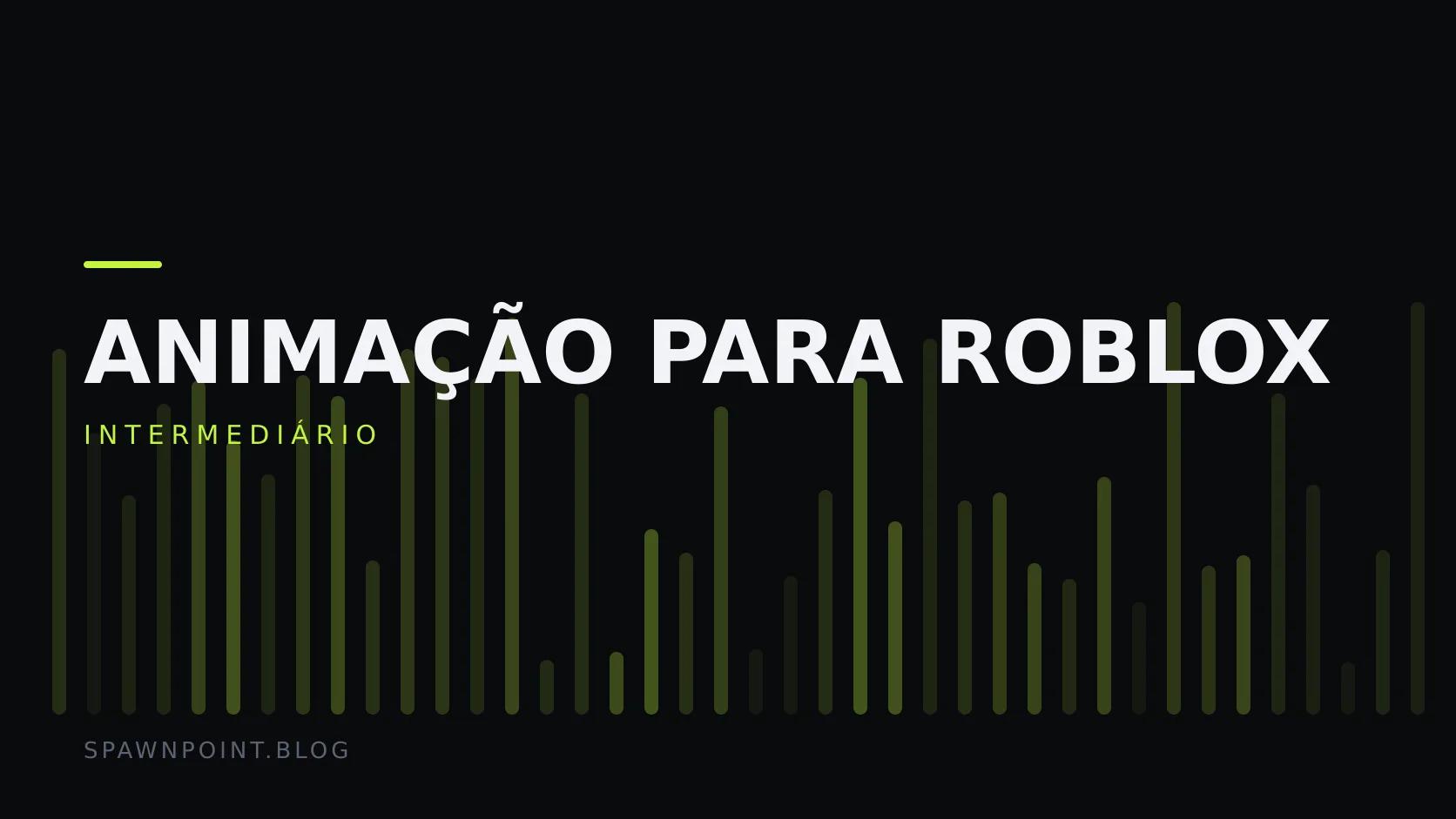 Placa tipográfica com a categoria Animação para Roblox em destaque, o nível intermediário abaixo, e um campo de barras verticais verde-limão sobre fundo escuro.