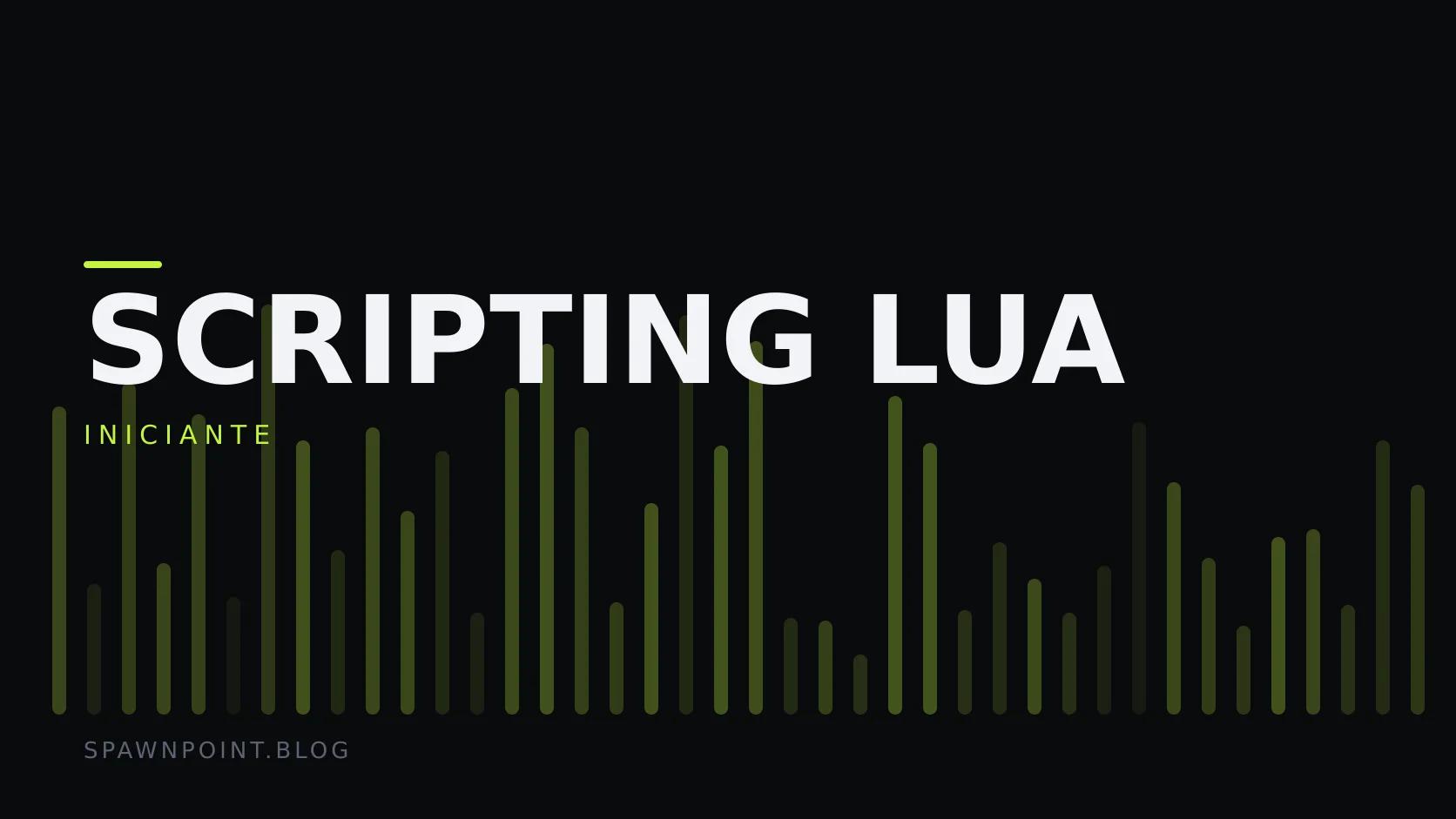 Placa tipográfica com a categoria Scripting Lua em destaque, o nível iniciante abaixo, e um campo de barras verticais verde-limão sobre fundo escuro.