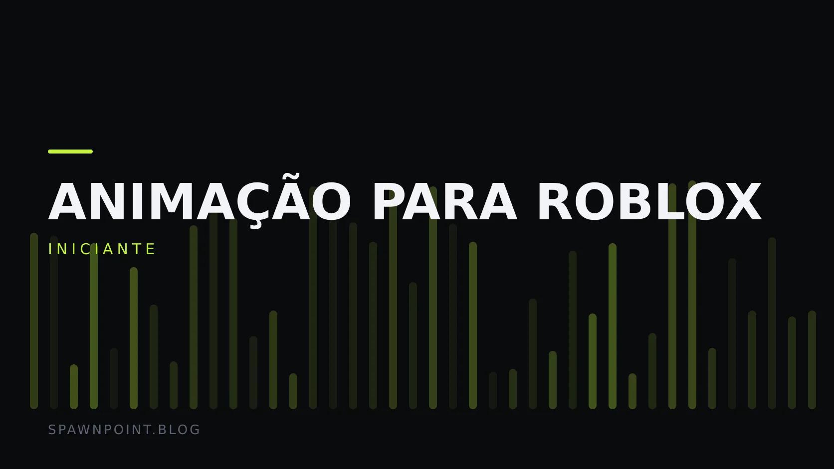Placa tipográfica com a categoria Animação para Roblox em destaque, o nível iniciante abaixo, e um campo de barras verticais verde-limão sobre fundo escuro.