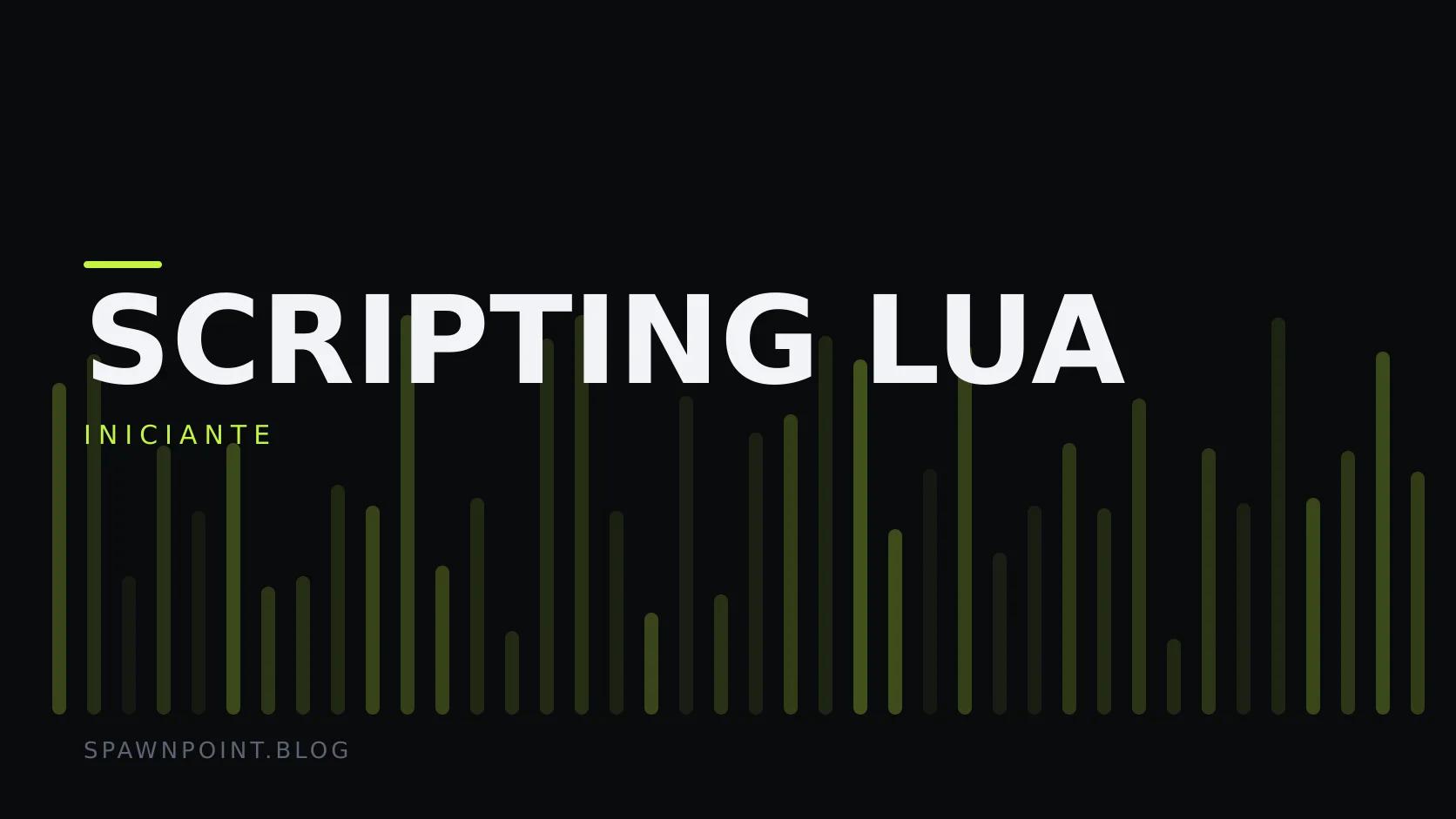 Placa tipográfica com a categoria Scripting Lua em destaque, o nível iniciante abaixo, e um campo de barras verticais verde-limão sobre fundo escuro.