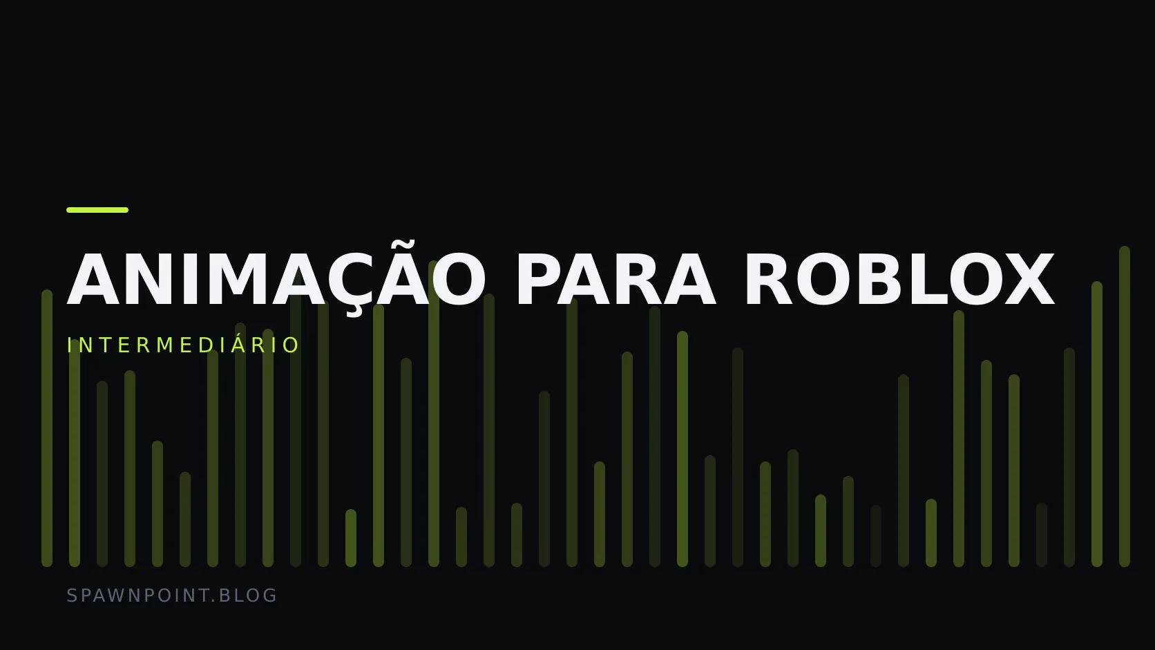 Placa tipográfica com a categoria Animação para Roblox em destaque, o nível intermediário abaixo, e um campo de barras verticais verde-limão sobre fundo escuro.