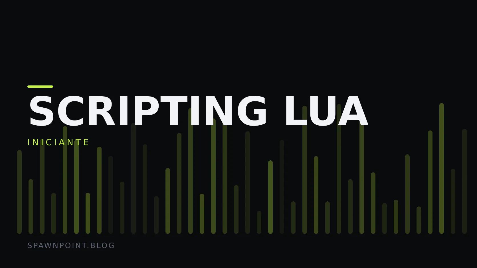 Placa tipográfica com a categoria Scripting Lua em destaque, o nível iniciante abaixo, e um campo de barras verticais verde-limão sobre fundo escuro.