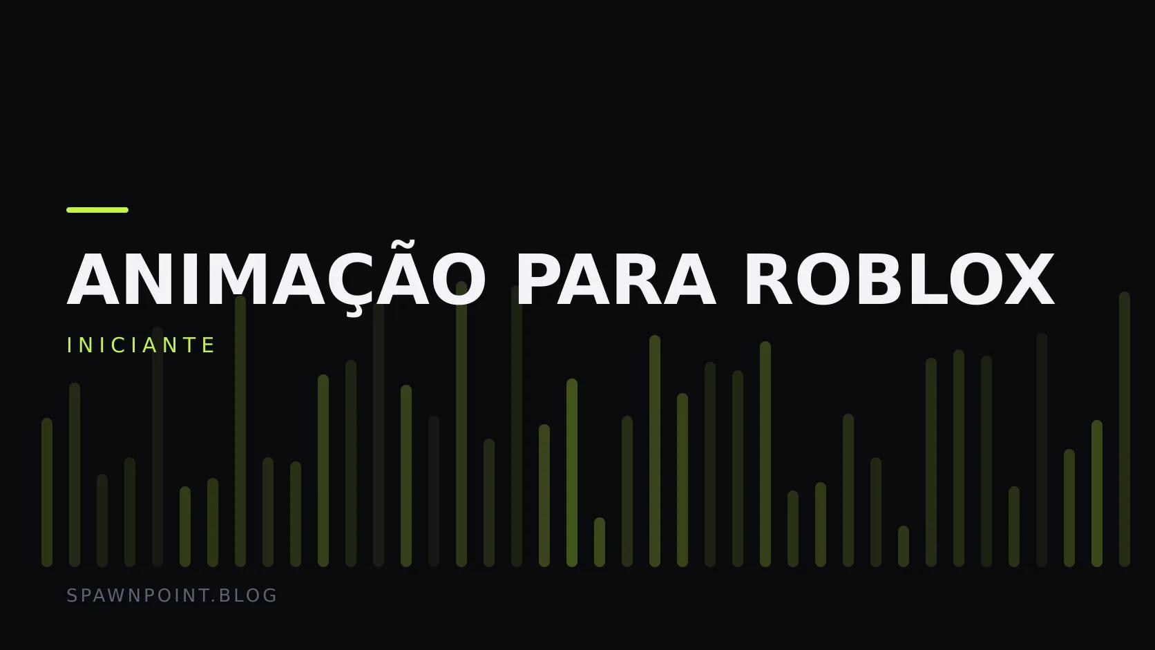 Placa tipográfica com a categoria Animação para Roblox em destaque, o nível iniciante abaixo, e um campo de barras verticais verde-limão sobre fundo escuro.