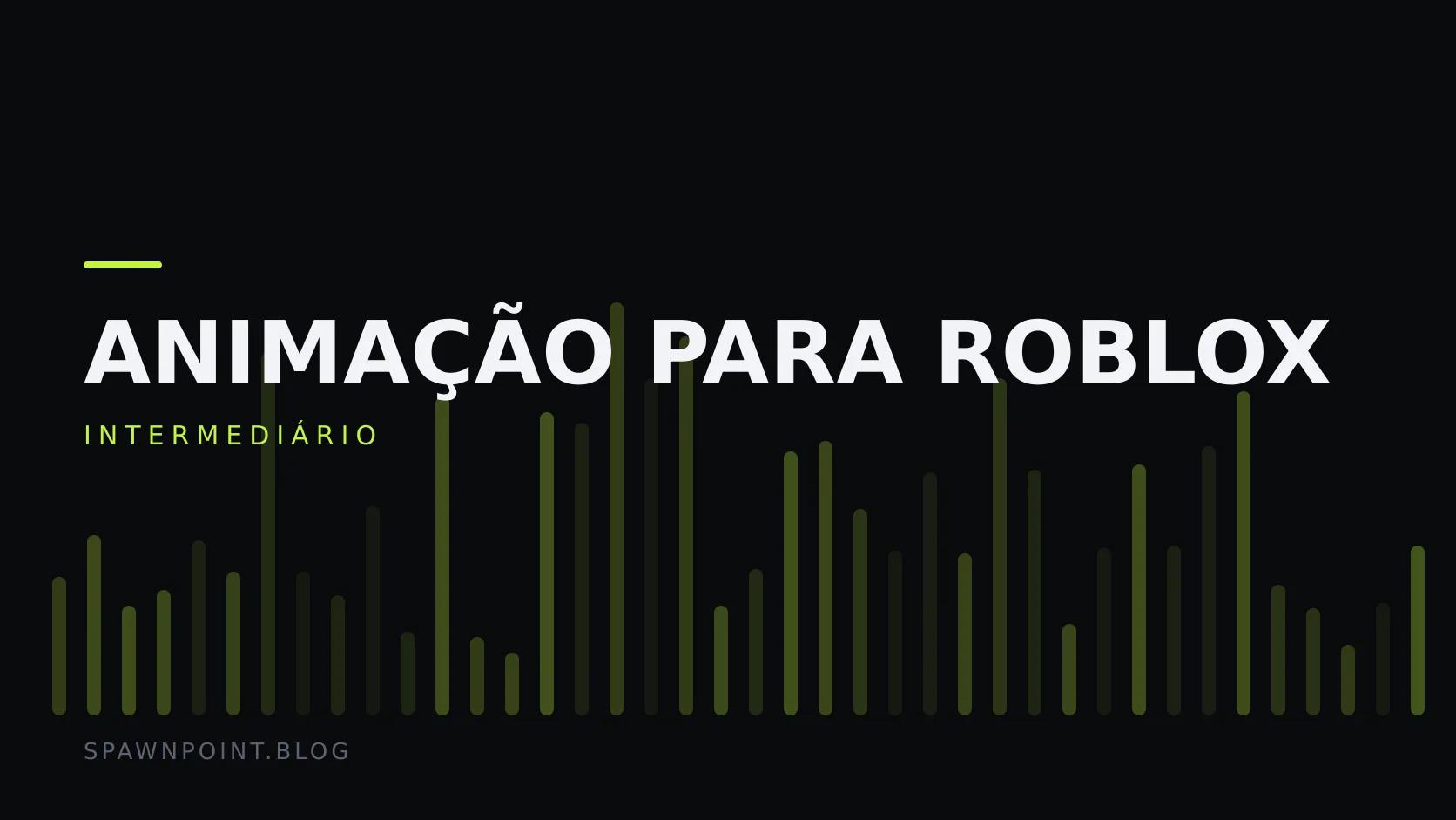 Placa tipográfica com a categoria Animação para Roblox em destaque, o nível intermediário abaixo, e um campo de barras verticais verde-limão sobre fundo escuro.